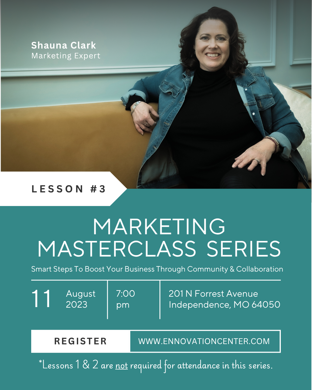 Save the Date flyer for Marketing Masterclass Lesson 3 with Shauna Clark, August 11 2026 at 7:00 PM, Ennovation Center, Independence MO